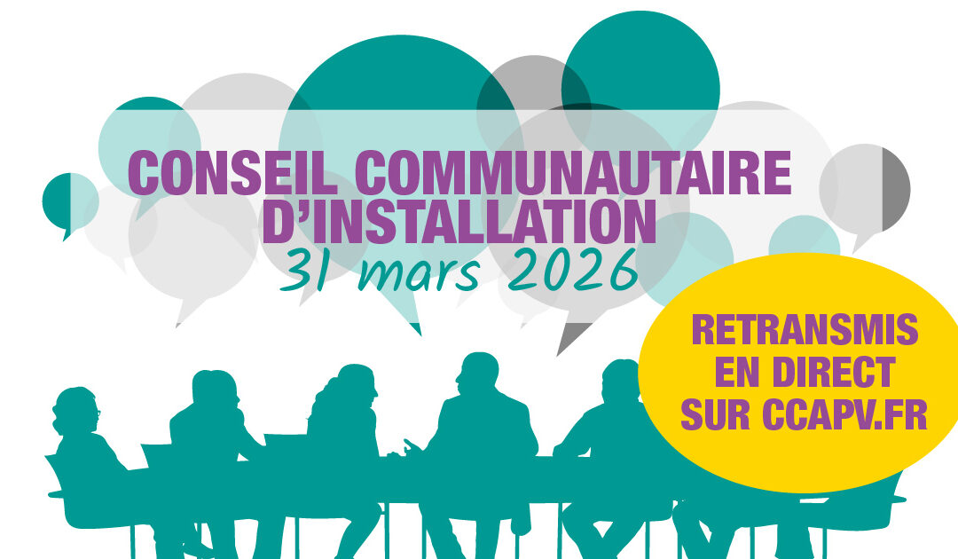 Conseil Communautaire d'Installation 31 mars 2026 : retransmission en direct